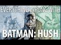 Everything Wrong With Batman: Hush In 16 Minutes Or Less