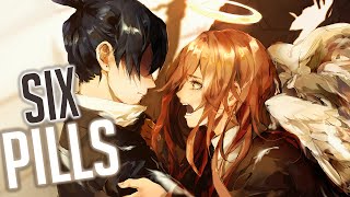 Video thumbnail of "Nightcore - Six Pills (Lyrics)"