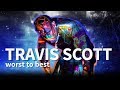 Travis Scott: Worst to Best