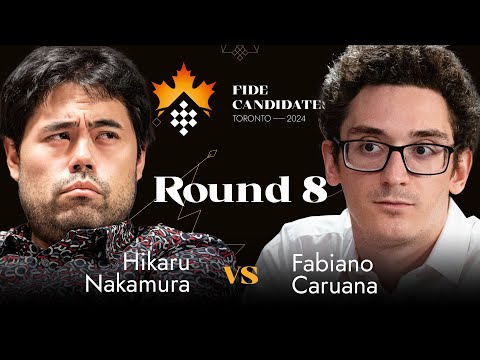 Round 8 | Hikaru Nakamura vs Fabiano Caruana | FIDE Candidates 2024