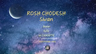 Rosh Chodesh Sivan 5784