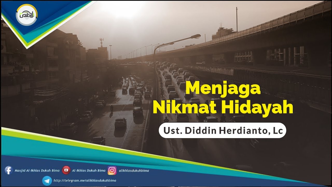 Ust. Diddin Herdianto, Lc - Menjaga Nikmat Hidayah - YouTube