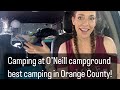 Camping at oneill campground oneillregionalpark orangecountycalifornia vanlife weekendwarrior