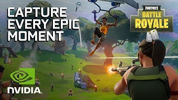 ShadowPlay Highlights now in Fortnite Battle Royale