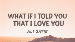 Ali Gatie - What If I Told You That I Love You  (Lyrics) - 1 hour lyrics