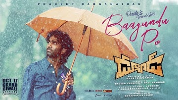 Baagundu Po -Lyrical | Dude | Pradeep Ranganathan | ‪@SaiAbhyankkar‬ | Sanjith Hegde | Keerthiswaran