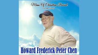 Howard Fredrick Peter Chen, March 18,2026 @ 10:00AM,. Holy  Cross Church. 77 Half Way Tree Road.