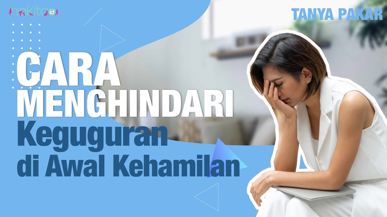 Cara Mencegah Keguguran Saat Hamil Muda 