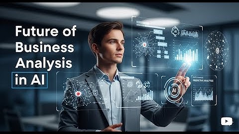 The Future of Business Analysis in AI: How BAs Must Evolve (New Skills for the AI Era) @bacareers.in