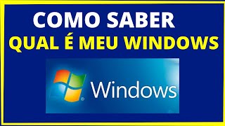 COMO SABER QUAL É MEU WINDOWS? Saiba como ver a versão do windows