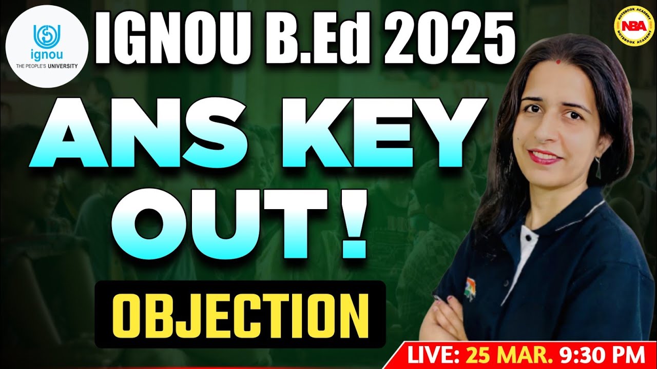 IGNOU B.ED ENTRANCE EXAM 2025 | IGNOU B.ED PAPER ANSWER KEY OUT | ANSWER KEY CHECK NOW BY MANNU MAM