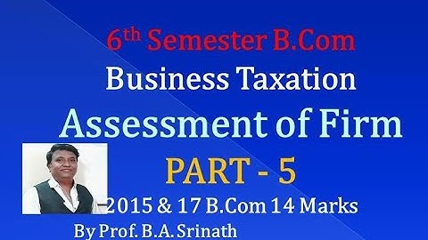 Assessment of Firm in Kannada PART 5 - B.Com 2015 & 2017 Question Paper 14 Marks (By Srinath Sir)