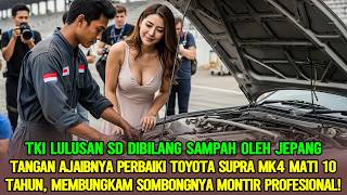 Download Lagu DIREMEHKAN JEPANG ❗ TKI MISKIN BANGKITKAN MOBIL SUPRA MK4 LEGENDARIS BIKIN MEKANIK DUNIA MALU! MP3