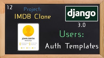 Django 3.0 Tutorial IMDB clone | Users auth templates | 12