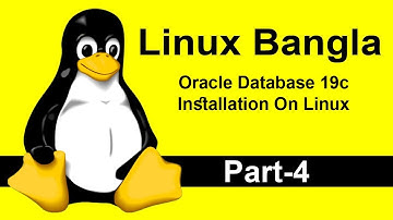 Oracle Database 19c Installation On Linux Step by Step Bangla Episode 4