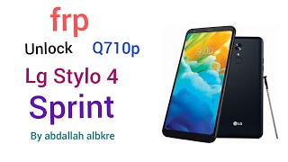 Lg Stylo 4 (Q710p) FRP Bypass Android 8.1.0 |LG stylo 4 (sprint) Google Unlock _by_albkre