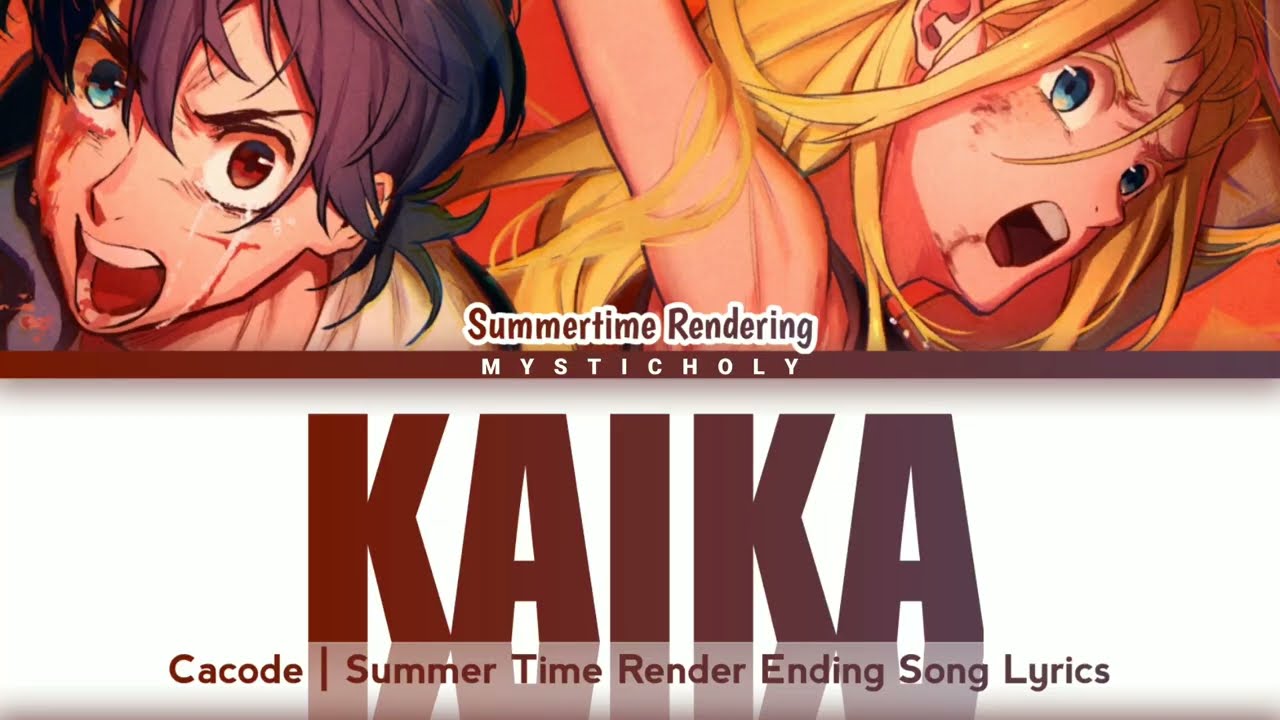 Summer Time Rendering」Ending Song → Kaika by Cadode