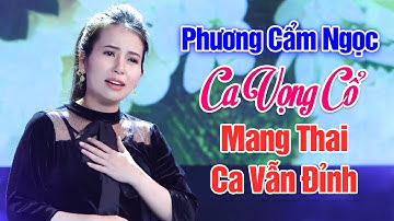 Phương Cẩm Ngọc Mang Thai Ca Vọng Cổ Hơi Dài Vút Trời Nổi Da Gà