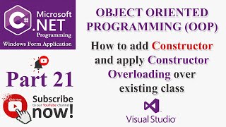 C# Part 21: OOP - How to add a constructor and apply constructor overloading over an existing class