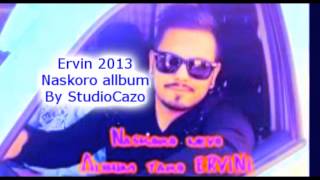Ervin 2013 new Allbum 2014 Naskoro By StudioCazo
