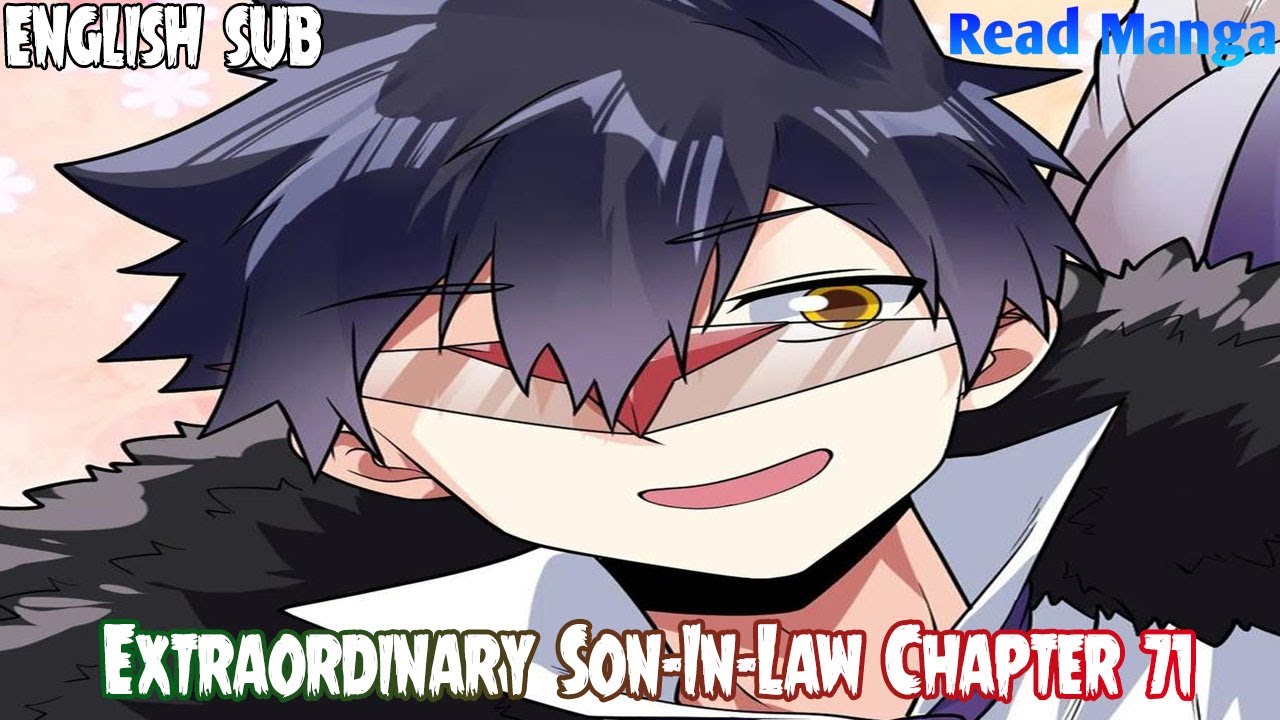 Extraordinary Son In Law Chapter 71 English Sub - YouTube