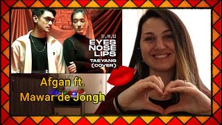 Afgan ft. Mawar de Jongh -Eyes, Nose, Lips - Taeyang (Cover) REACTION