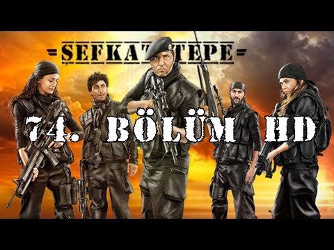 Şefkat Tepe - 74.Bölüm HD