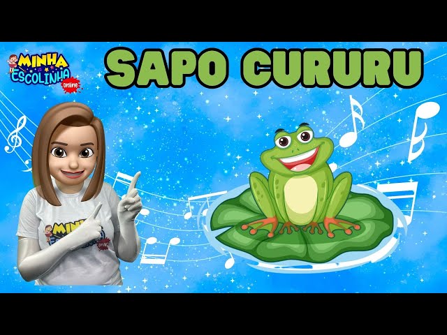 Música Sapo Cururu G2 - Educação Infantil - Videos Educativos - Atividades para Crianças
