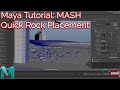 Maya Tutorial: MASH Quick Rock Placement For Environments