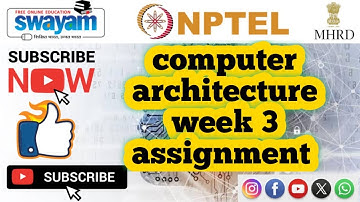 computer architecture  || WEEK-3 Quiz assignment Answers 3 2024 || NPTEL