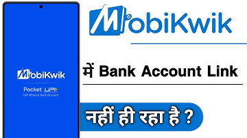 MobiKwik Me Bank Account Link Nahi Ho Raha Hai