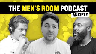 The Men's Room Podcast | Ep: Anxiety | Ade Oladipo & Rory Jennings