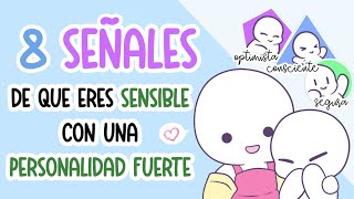 8 Señales de que Eres una Persona Altamente Sensible con una Personalidad Fuerte | Psych2Go