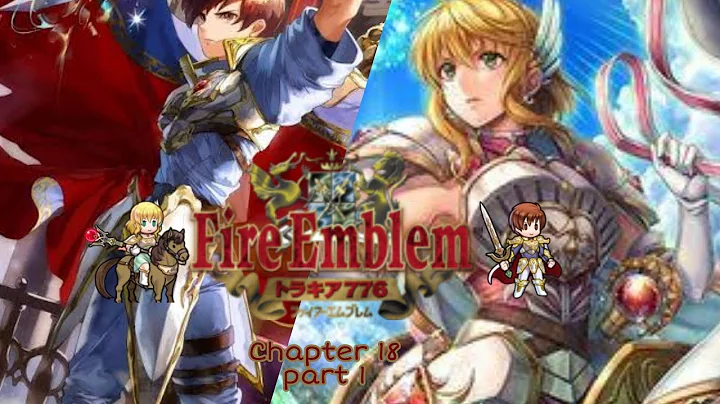 Fire Emblem Thracia 776 Chapter 18 part 1