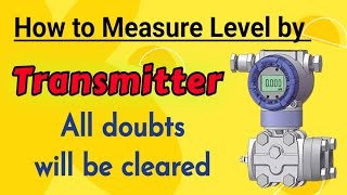 why DP type level transmitter for level measurement in instrumentation? why not pressure transmitter