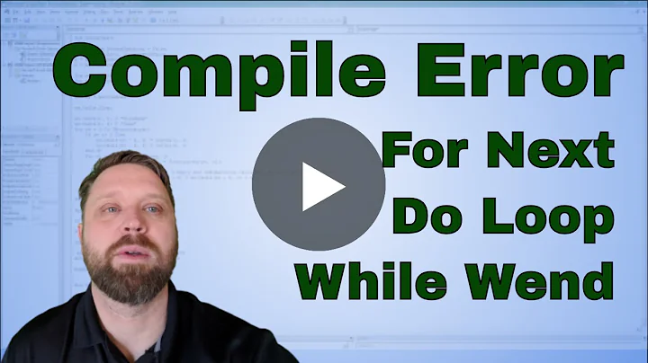 Fixing Excel VBA (Macro) Compile Error For Next, Do Loop, While Wend