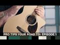 Pro Tips: Your Road To... Ep. 1 | エレキからアコギへの転向 ＆ 共に成長できるギター選び