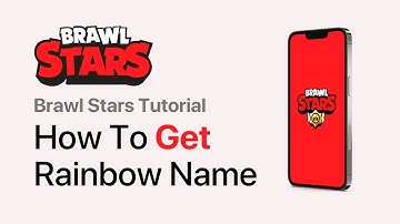 How To Get Rainbow / Chromatic Name in Brawl Stars (2025 Update)