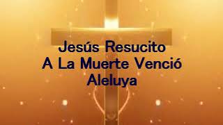 Video thumbnail of "Jesús resucitó (con letra) Conquistando fronteras"
