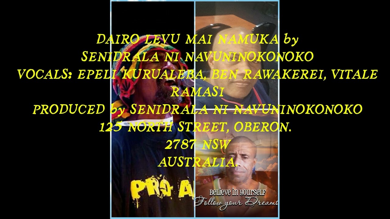 DAIRO LEVU MAI NAMUKA BY SENIDRALA NI NAVUNINOKONOKO