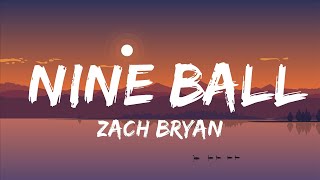 Download Lagu Zach Bryan - Nine Ball (Lyrics) | The World Of Music MP3 Download Lagu Zach Bryan - Nine Ball (Lyrics) | The World Of Music MP3