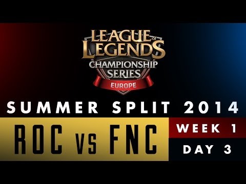 LCS EU Summer Split 2014 - Week 1 Day 3 - ROC vs FNC