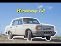 Keleti Blog -=14=- Wartburg 1.3