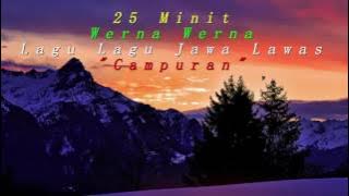 25 Minit lagu lagu Jawa Lawas 'Campuran'