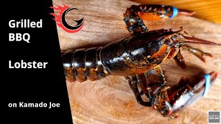 How to Grill BBQ LOBSTER on Kamado Joe