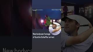 New Bodycam Footage of Golf Champ Scottie Scheffler Arrest