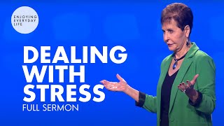 Dealing With Stress-FULL SERMON | Joyce Meyer by Joyce Meyer Ministries 132,247 views 11 days ago 43 minutes