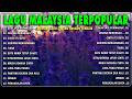 Lagu Malaysia Lama Populer Yang Terkenal - Slow Rock Malaysia Full Album🎻