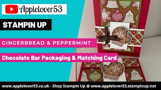 Stampin Up - Gingerbread & Peppermint Chocolate Bar Packaging & Matching Card