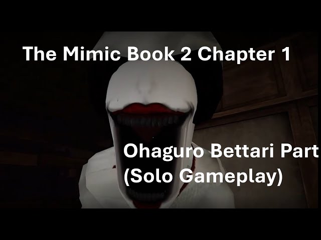 The Mimic - Book 2 Chapter 1 - Nure-onna and Village Part Tips and Tricks  with Map 